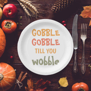 Gobble Gobble tot je wiebelt THANKSGIVING Papieren Bordje