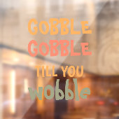 Gobble Gobble tot je wiebelt | THANKSGIVING Raamsticker (Vel 2)