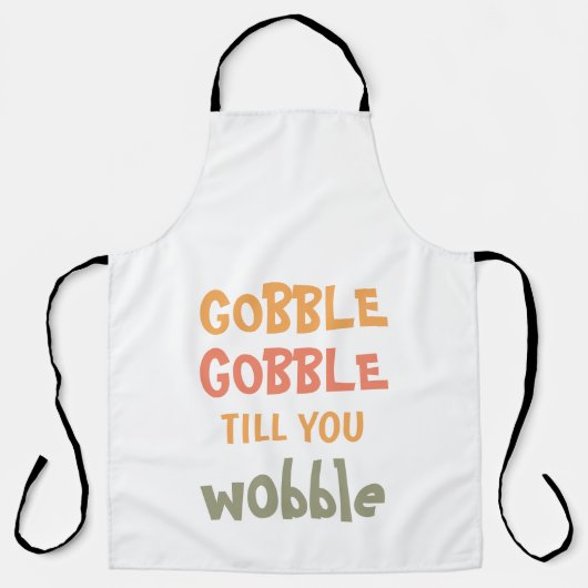 Gobble Gobble tot je wiebelt | THANKSGIVING Schort (Voorkant)