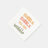 Gobble Gobble tot je wiebelt | THANKSGIVING Servet (Hoek)