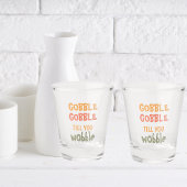 Gobble Gobble tot je wiebelt | THANKSGIVING Shot Glas