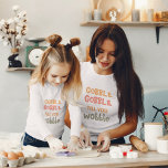 Gobble Gobble tot je wiebelt | THANKSGIVING T-shirt<br><div class="desc">Beste cadeautje voor je vrienden en familie,  persoonlijke tekst voor Thanksgiving. Gobble Gobble tot je met herfstkleuren wiebelt. . Ideeën om je thuis te versieren op Thanksgiving</div>