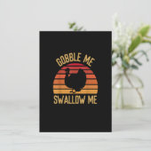 Gobble me Swallow Funny Thanksgiving Feest Turkey Kaart (Staand voorkant)