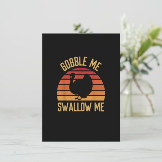 Gobble me Swallow Funny Thanksgiving Feest Turkey Kaart (Staand voorkant)