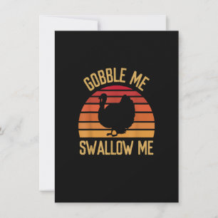 Gobble me Swallow Funny Thanksgiving Feest Turkey Kaart