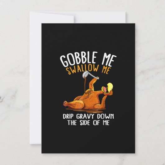 Gobble Me Swallow me Shirt - Funny Thanksgiving Kaart (Voorkant)