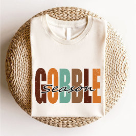 Gobble Seizoen Thanksgiving Herfst Herfst T-shirt