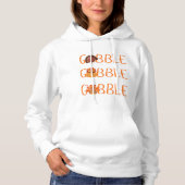 Gobble Thanksgiving Turkey Design Fall Autumn Hoodie (Voorkant)