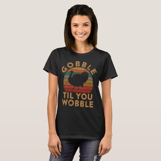Gobble Til je wiebelt Thanksgiving Day Beend T-shirt (Voorkant volledig)