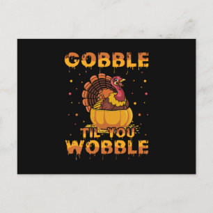 Gobble Til you Wobble Briefkaart