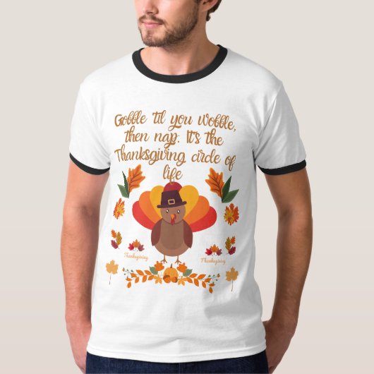 Gobble 'Til You Wobble: een viering van de Thanksg T-shirt (Voorkant)
