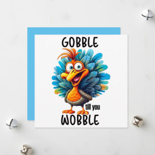 Gobble Til you Wobble Feestdagenkaart