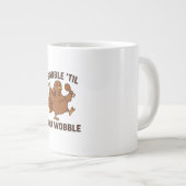 Gobble ’Til You Wobble – Funny Thanksgiving Mug Grote Koffiekop (Voorkant rechts)