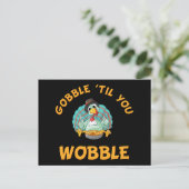 Gobble Til you Wobble Funny Turkey Thanksgiving Briefkaart (Staand voorkant)