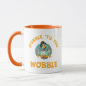 Gobble Til you Wobble Funny Turkey Thanksgiving Mok (Links)