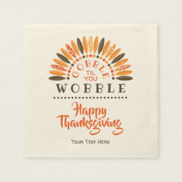 Gobble Til You Wobble - Gepersonaliseerde Thanksgi Servetten