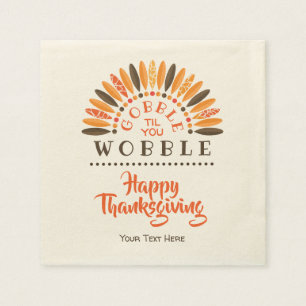 Gobble Til You Wobble - Gepersonaliseerde Thanksgi Servetten