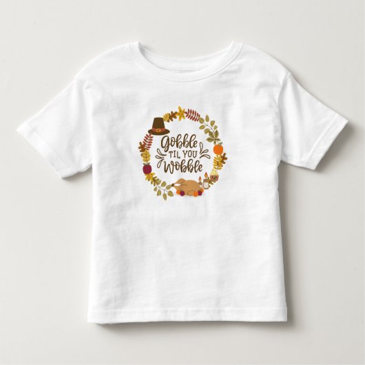 Gobble Til you Wobble Happy Thanksgiving Kinder Shirts (Voorkant)