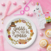 Gobble Til you Wobble Happy Thanksgiving Papieren Bordje (Feest)