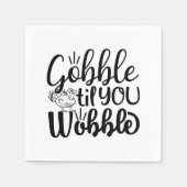 Gobble Til you Wobble Paper Napkin Servet (Voorkant)