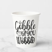 Gobble Til You Wobble Paper Paper Cup Papieren Bekers (Voorkant)