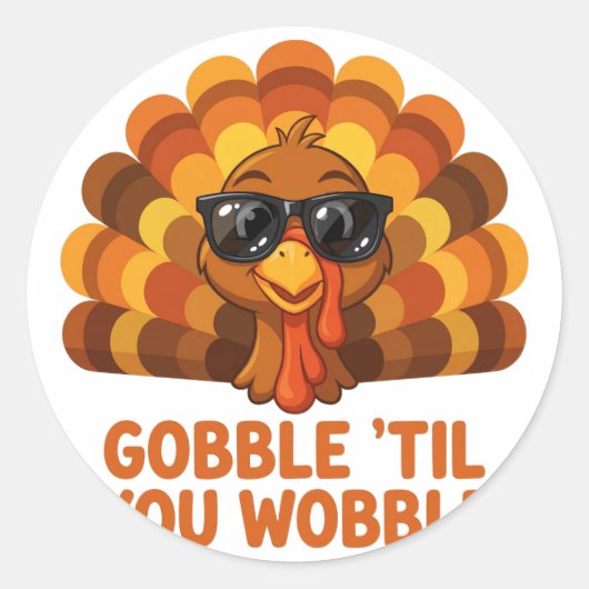 Gobble Til You Wobble Sticker (Voorkant)