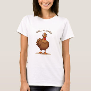 Gobble Til you Wobble T-shirt