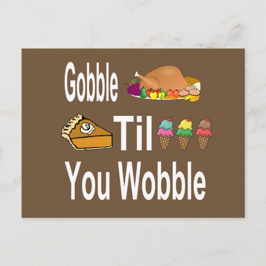 Gobble Til you Wobble Thanksgiving Briefkaart (Voorkant)