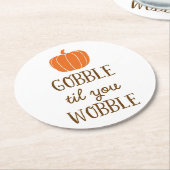 Gobble Til You Wobble Thanksgiving Dag Onderzetter (Gebogen)