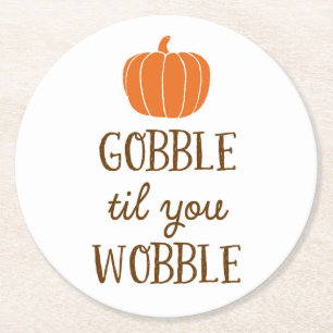 Gobble Til You Wobble Thanksgiving Dag Onderzetter