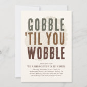 Gobble Til you Wobble Thanksgiving Dinner Kaart (Voorkant)