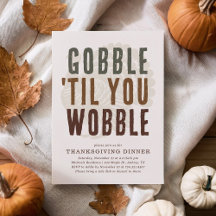 Gobble Til you Wobble Thanksgiving Dinner