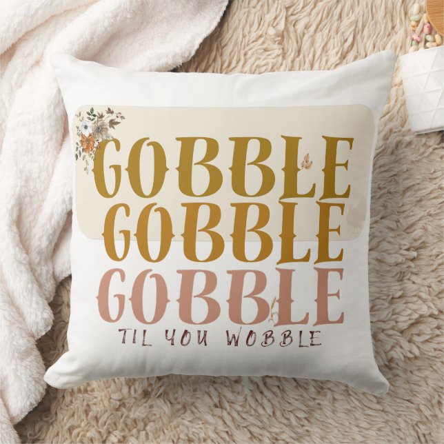 Gobble Til You Wobble Thanksgiving Turkey Kussen (Deken)