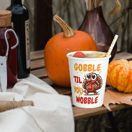 Gobble ‘Til You Wobble – Thanksgiving Turkije Papieren Bekers