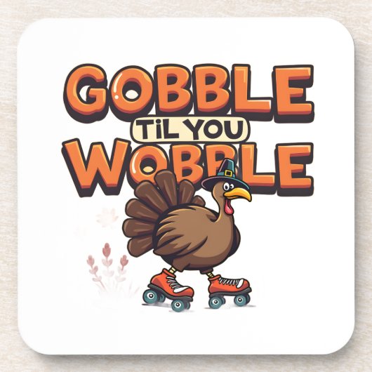 Gobble 'Til You Wobble Turkey on Roller Skates Bier Onderzetter (Voorkant)