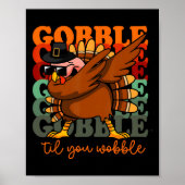 Gobble Til You Wobble Turkije Outfit Peuter Bedank Poster (Voorkant)