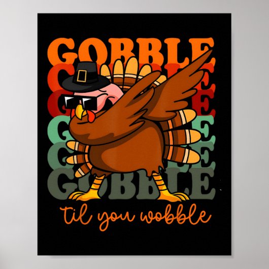 Gobble Til You Wobble Turkije Outfit Peuter Bedank Poster (Voorkant)