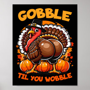 Gobble Til You Wobble Turkije Outfit Peuter Bedank Poster