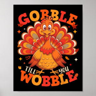 Gobble Til You Wobble Turkije Pilgrim Boys Mannen  Poster