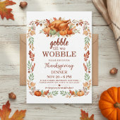 Gobble Till We Wobble Thanksgiving Invitation Kaart