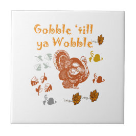 GOBBLE TILL YA WOBBLE PATTERN 2 TEGELTJE