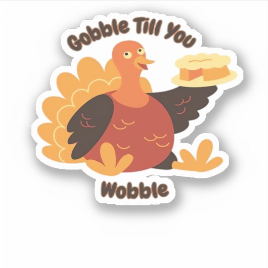 Gobble Till You Wobble Classic T-shirt.png Sticker (Voorkant)