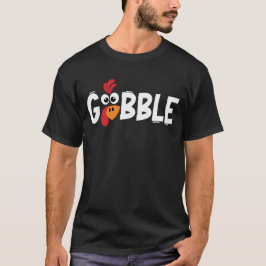 Gobble Till You Wobble Cool Turkije Thanksgiving T-shirt