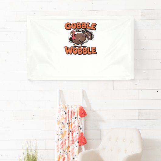 Gobble Till You Wobble - Grappig Turkije Cartoon C Spandoek (Insitu)