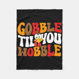 Gobble Till You Wobble Turkije Retro Herfst Thanks Fleece Deken