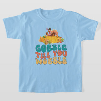 Gobble tot je de Thanksgiving van Turkije wiebelt T-shirt