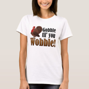 Gobble tot je Funny Thanksgiving Dinner wint T-shirt