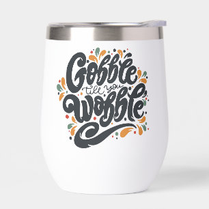Gobble tot je wiebelt