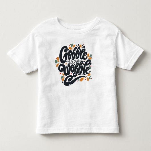 Gobble tot je wiebelt kinder shirts (Voorkant)