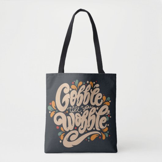 Gobble tot je wiebelt tote bag (Voorkant)